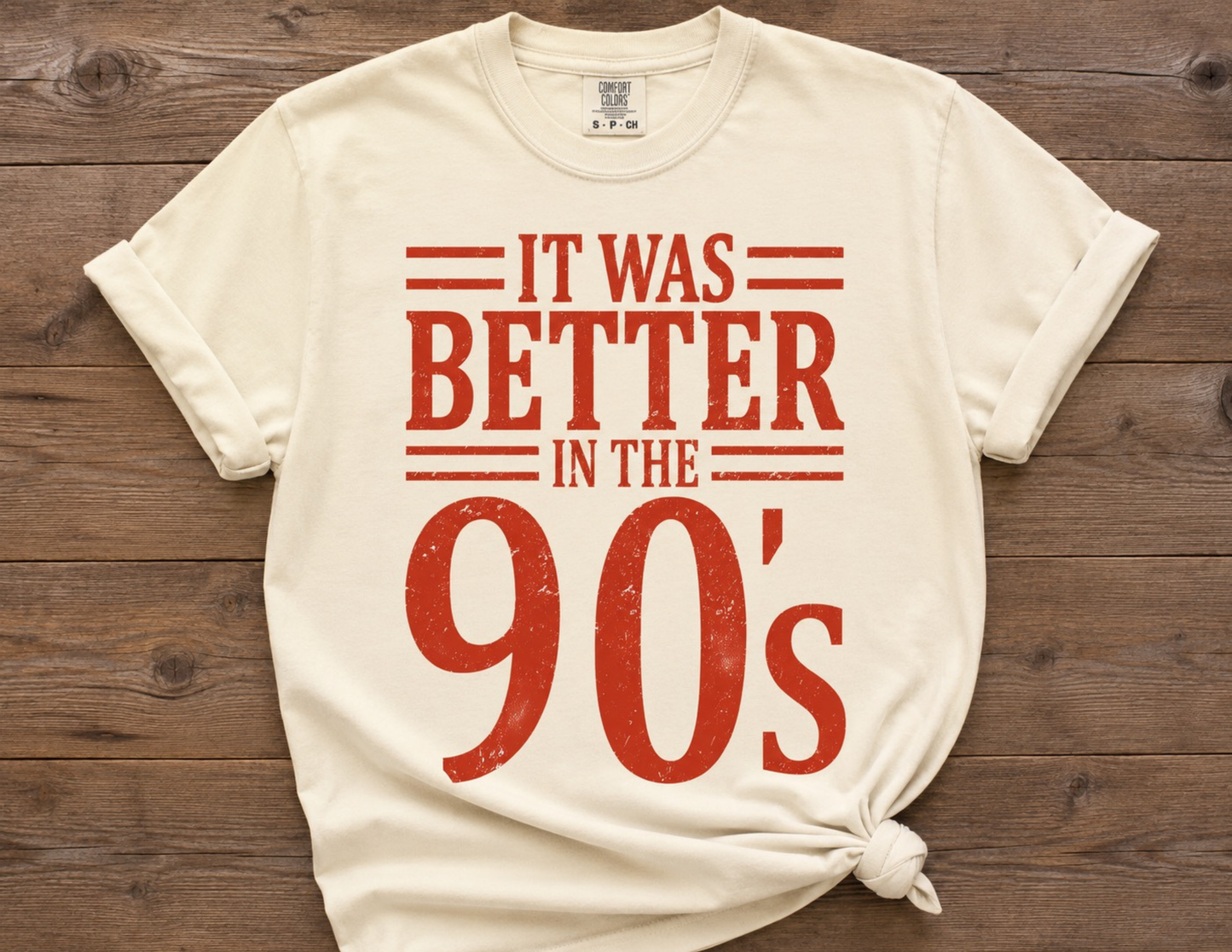 It Was Better In The 90’s Graphic Tee