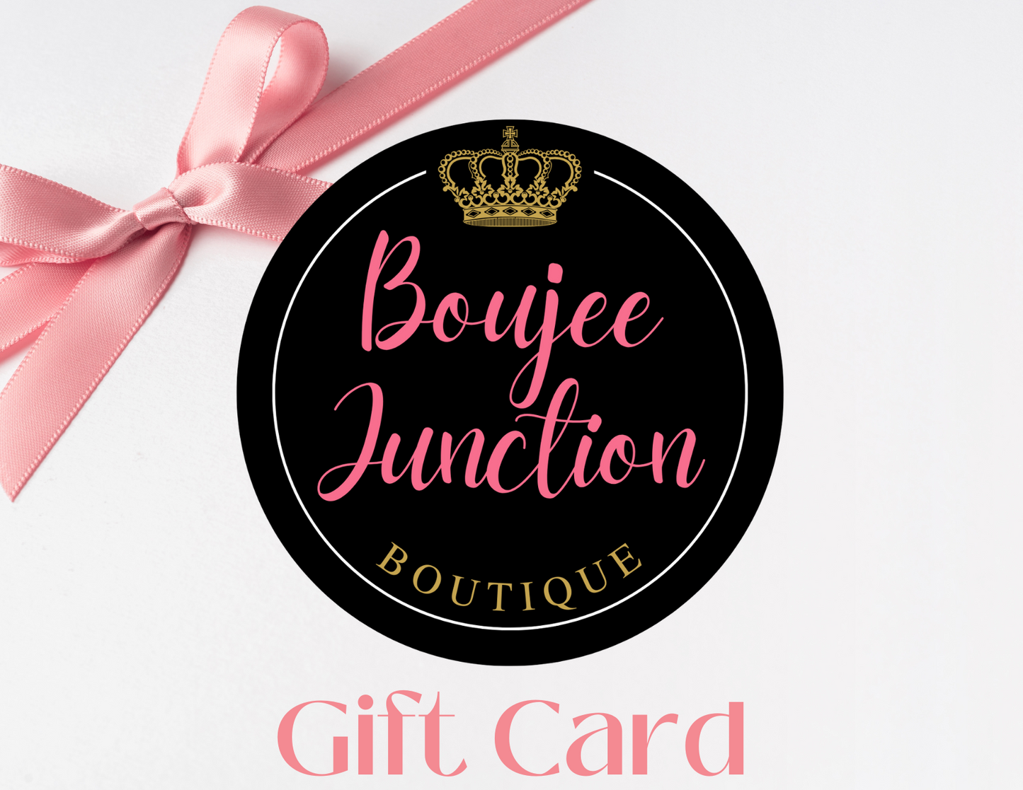 Boujee Junction Boutique Gift Card