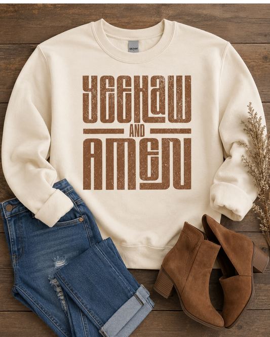 Yeehaw And Amen Sweatshirt